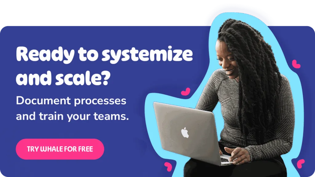 Whale helps teams document SOPs and train deskless workers