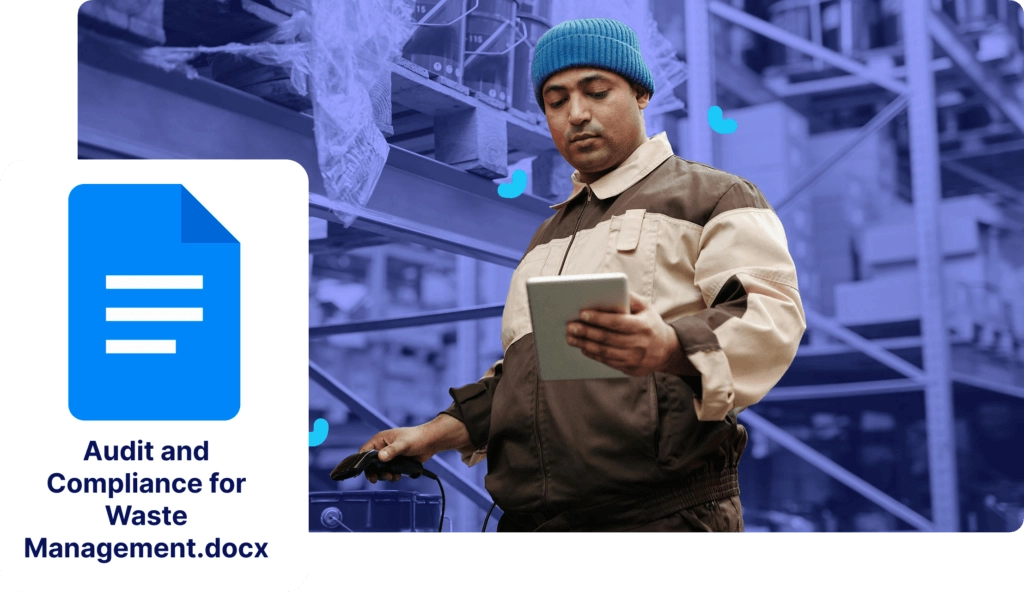 A worker in a warehouse uses a tablet. A Google Docs icon with the text "Audit and Compliance for Waste Management.docx" appears in the foreground.