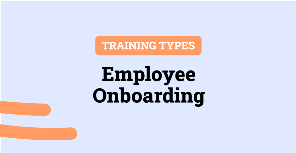 Types of onboarding training for new employees.