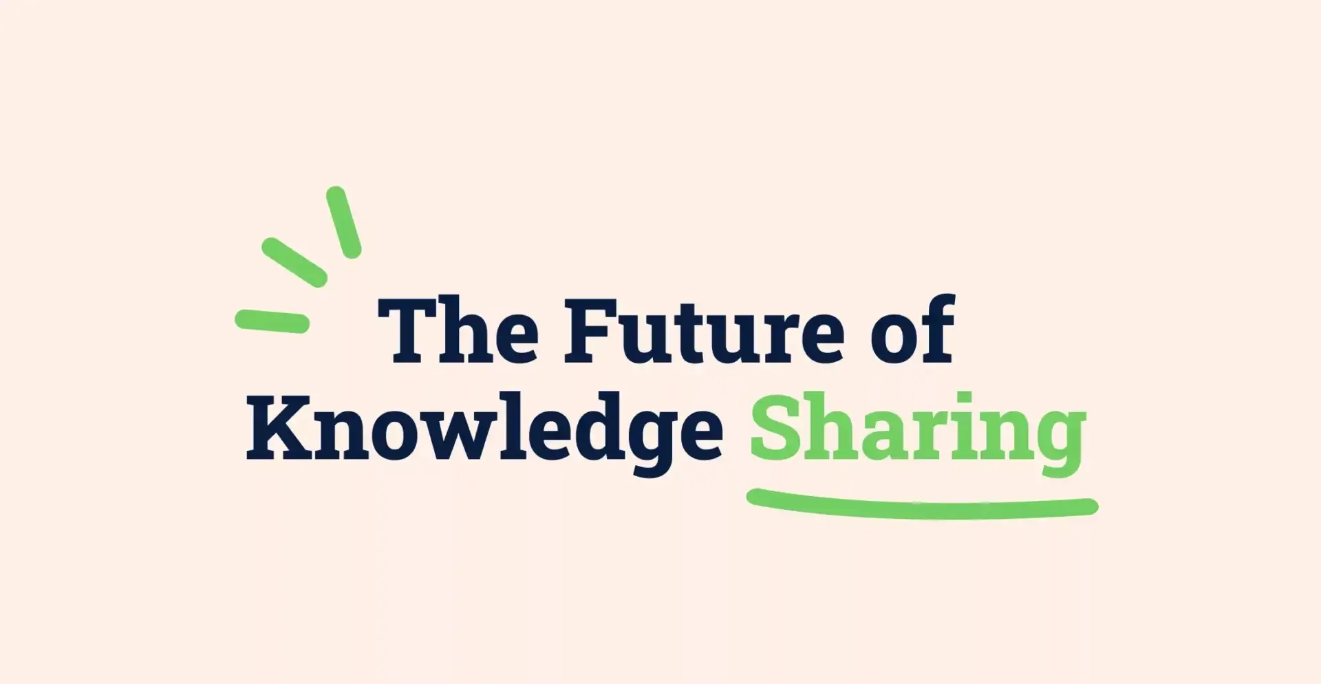 the future of knowledge sharing