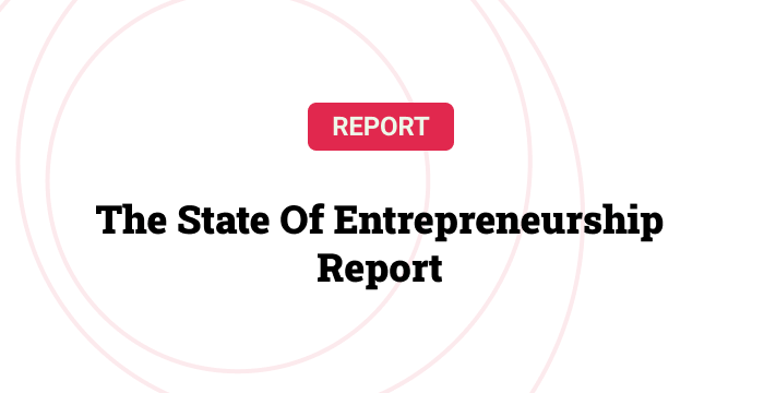 The State of Entrepreneurship Report