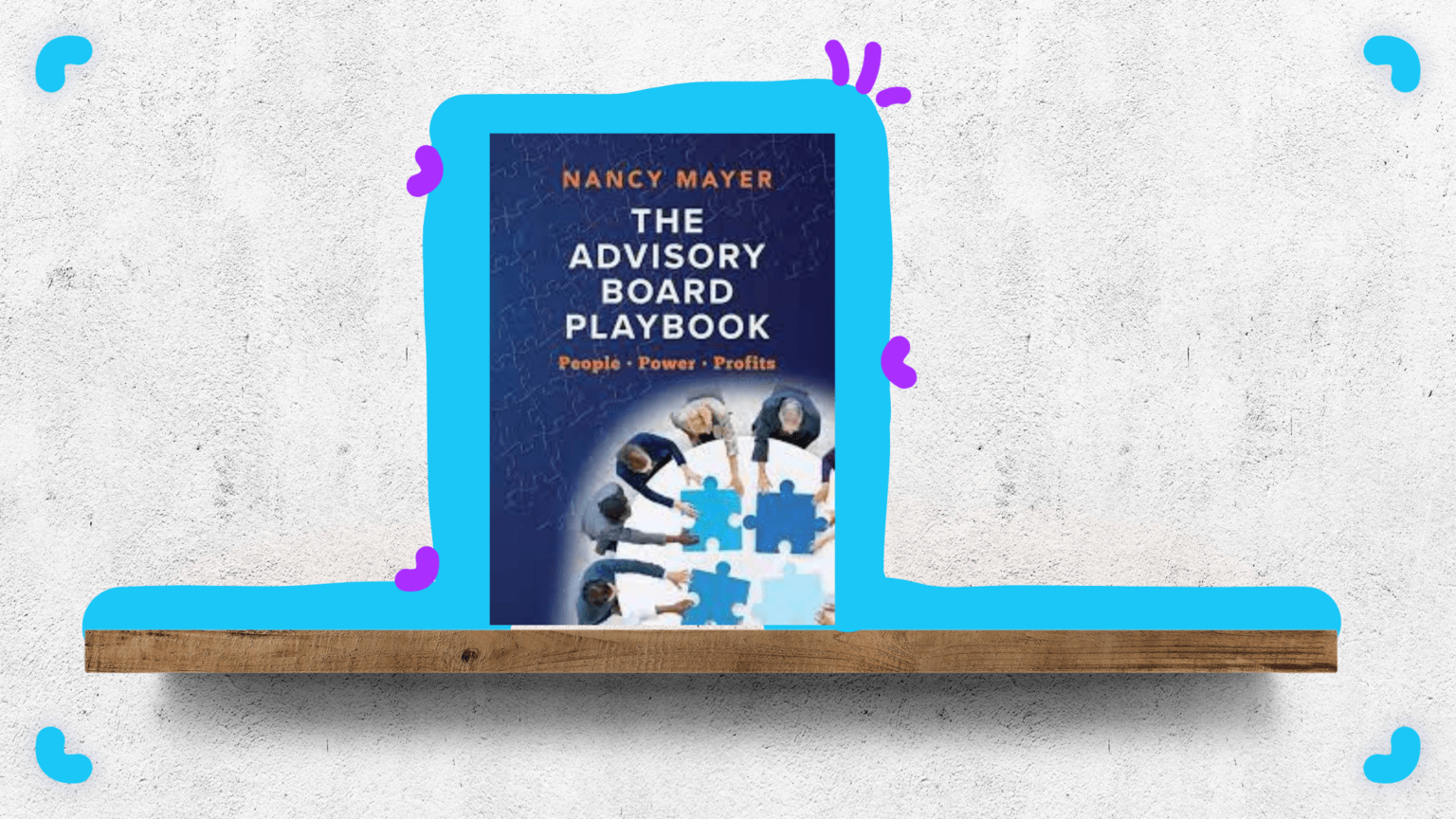 The advisory board playbook