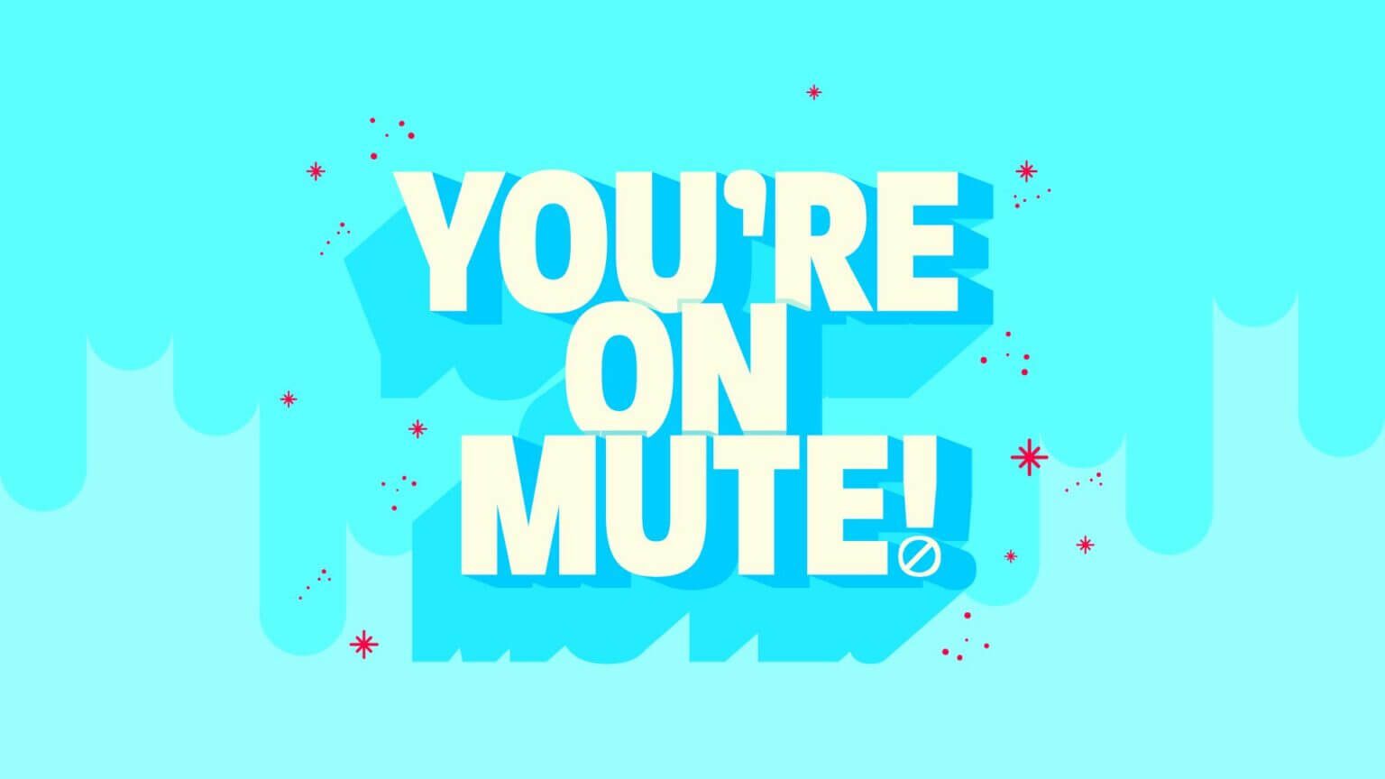 You're on Mute - whale blog
