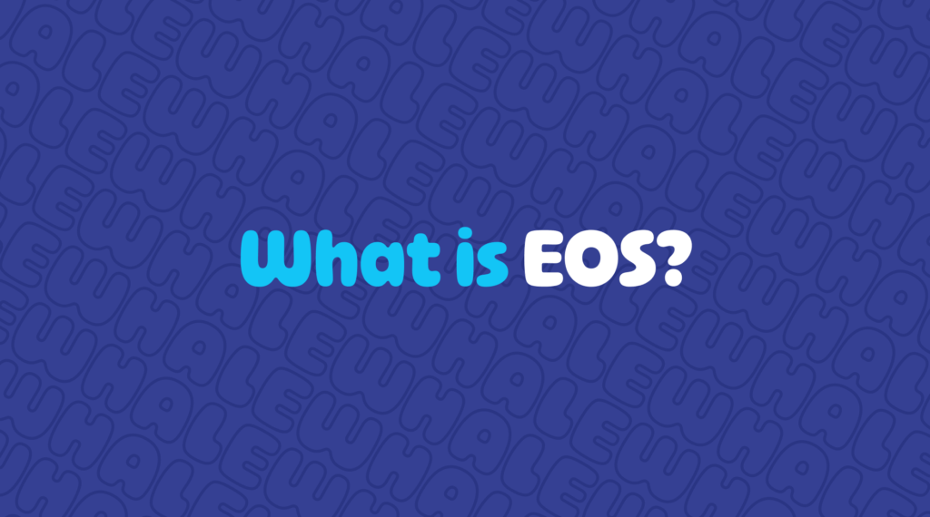 What is eos?