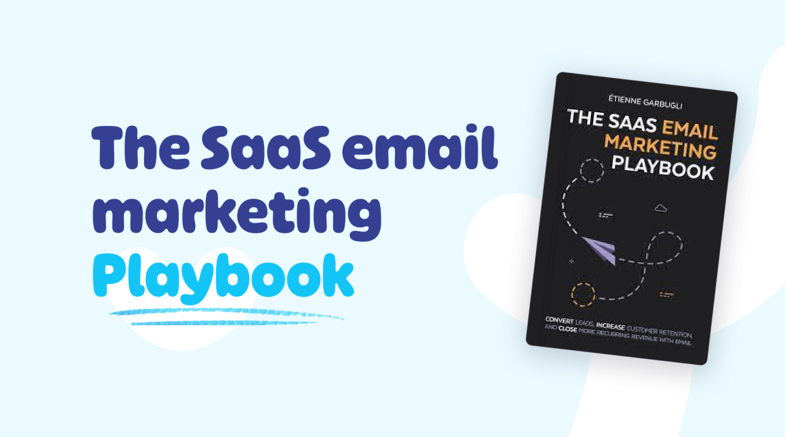 The SaaS email marketing playbook