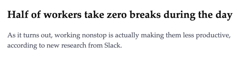 Slack study on taking breaks