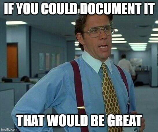 If you could document it that would be great for office space processes.