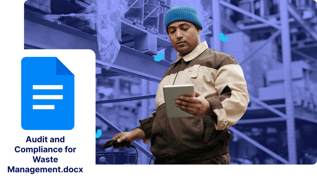 A worker in a warehouse uses a tablet. A Google Docs icon with the text "Audit and Compliance for Waste Management.docx" appears in the foreground.